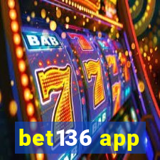 bet136 app
